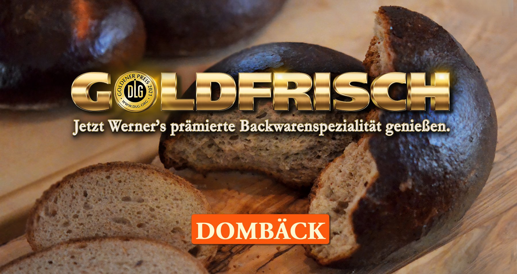 Goldfrisch – Dombäck
